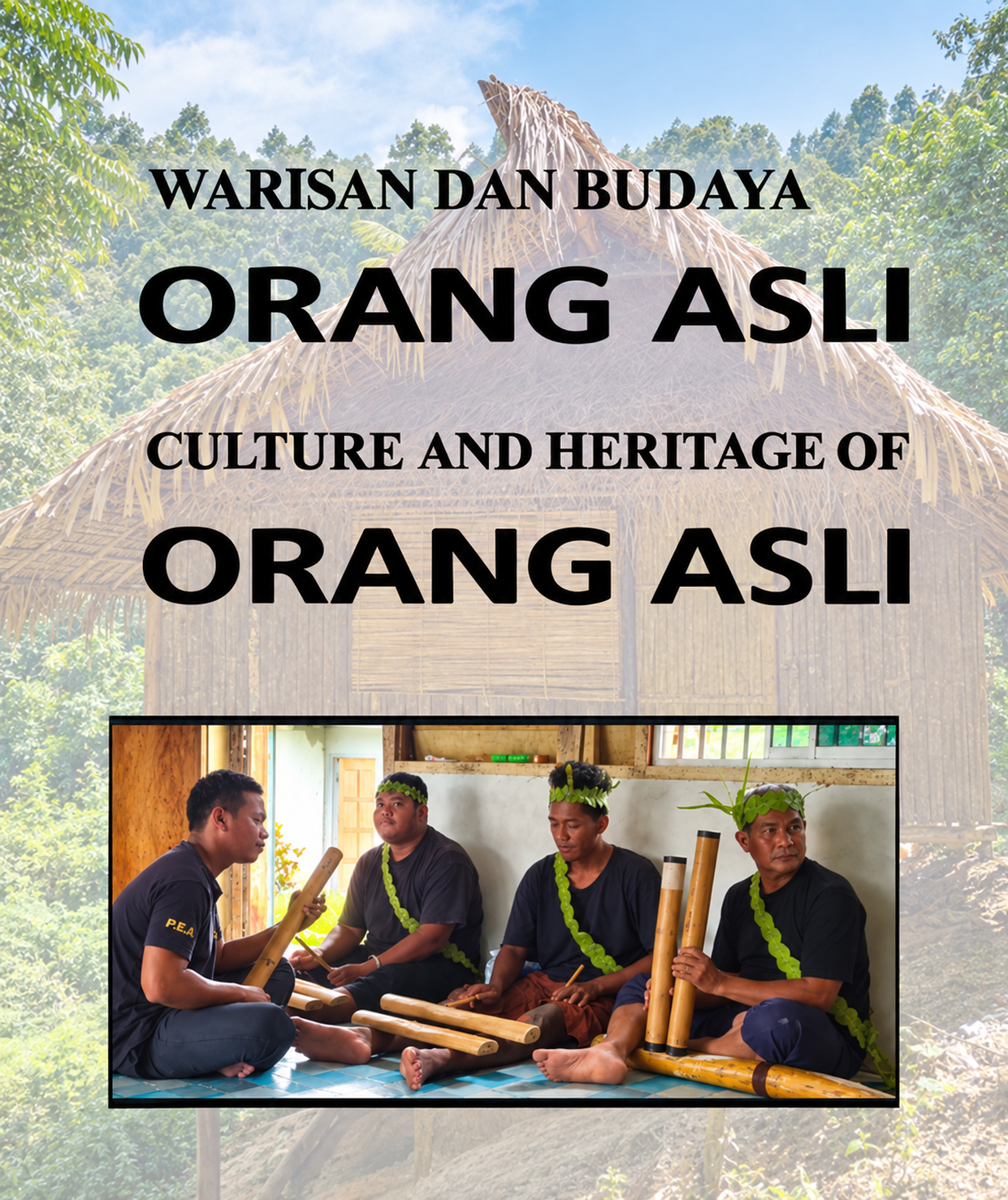 CULTURE AND HERITAGE OF ORANG ASLI